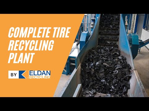 State of the art Tire Recycling Plant | Eldan Recycling